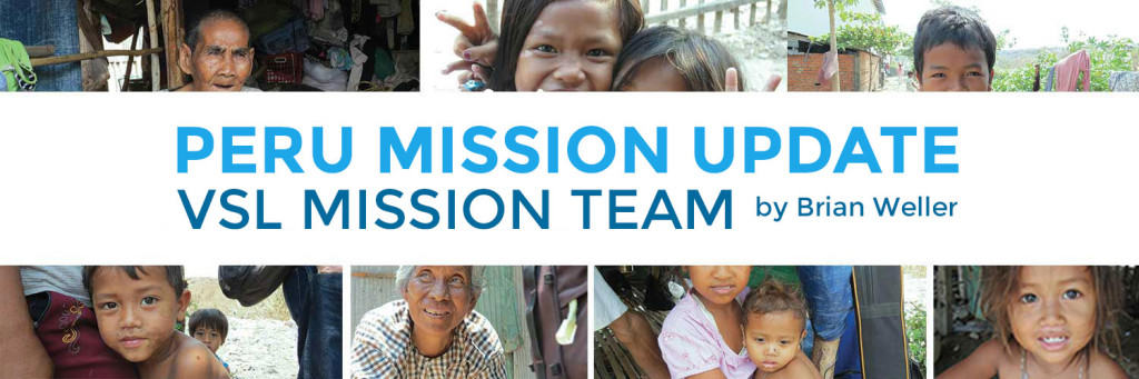 0000 Peru-Mission-Update-VSL-Mission-Team