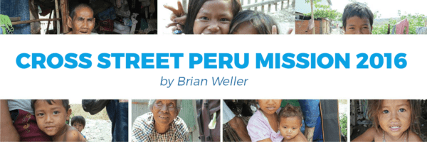 Cross Street Peru Mission 2016 1