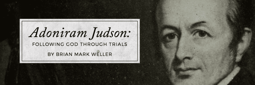 adoniram-judson-following-god-through-trials